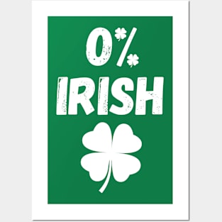 St Patrick's Day Gift Shamrocks 0% Irish Funny Posters and Art